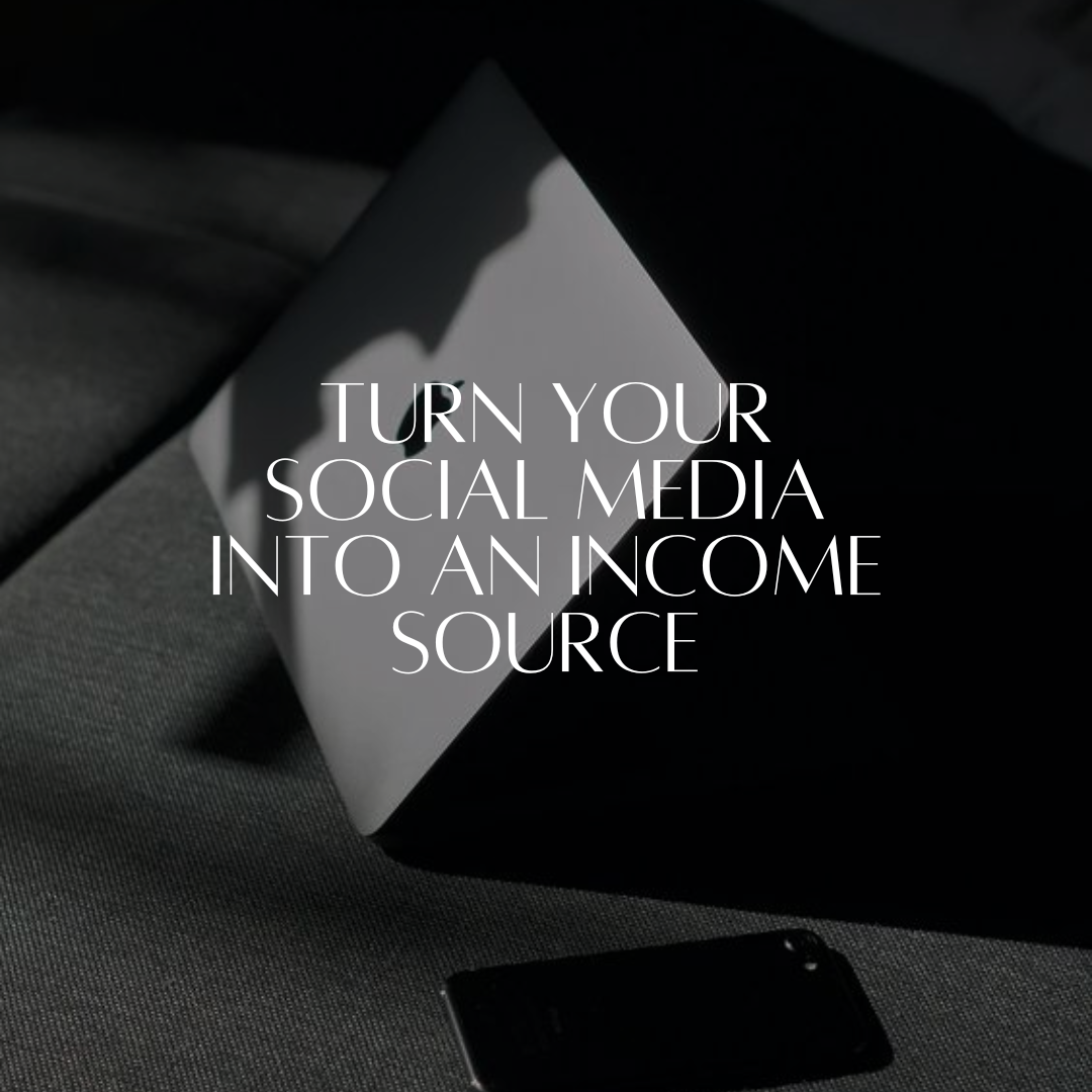 Turn Your Social Media Into An Income Source E-Book